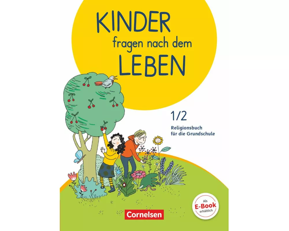 Kinder fragen nach dem Leben - Evangelische Religion - Neuausgabe 2018 - 1./2. Schuljahr