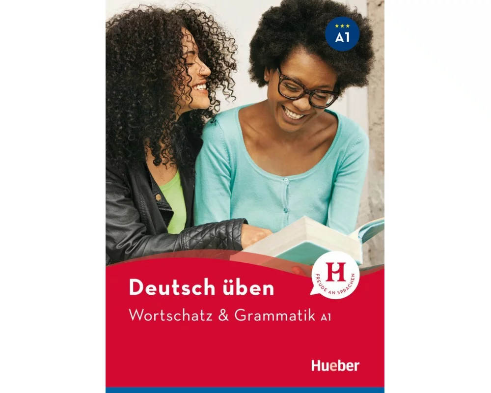 Deutsch üben: Wortschatz & Grammatik A1