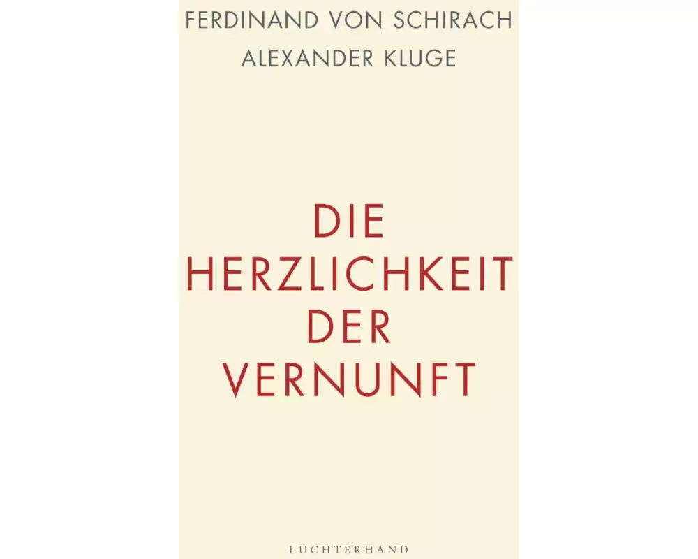 Die Herzlichkeit der Vernunft