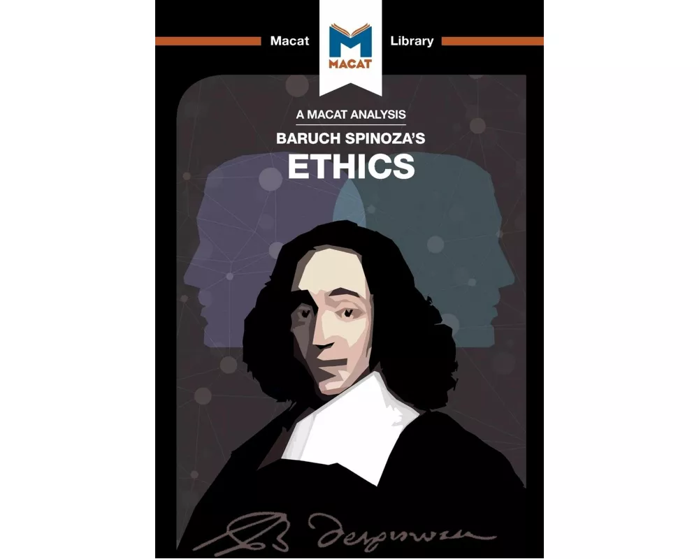 An Analysis of Baruch Spinoza's Ethics