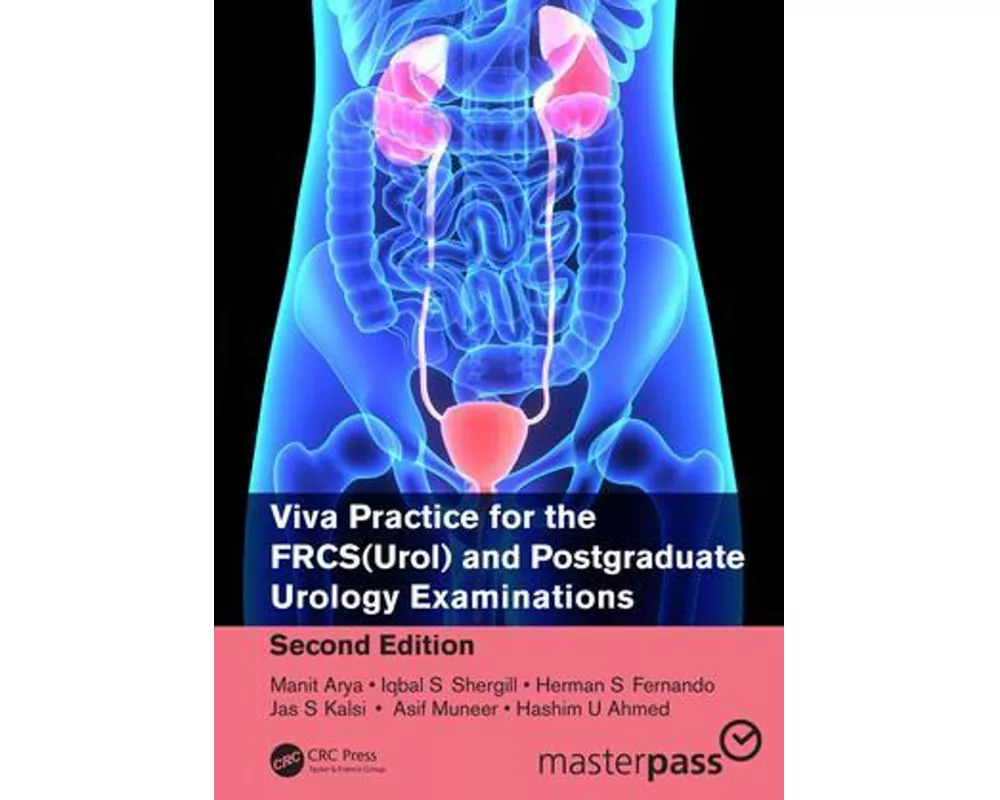 Viva Practice for the FRCS(Urol) and Postgraduate Urology Examinations