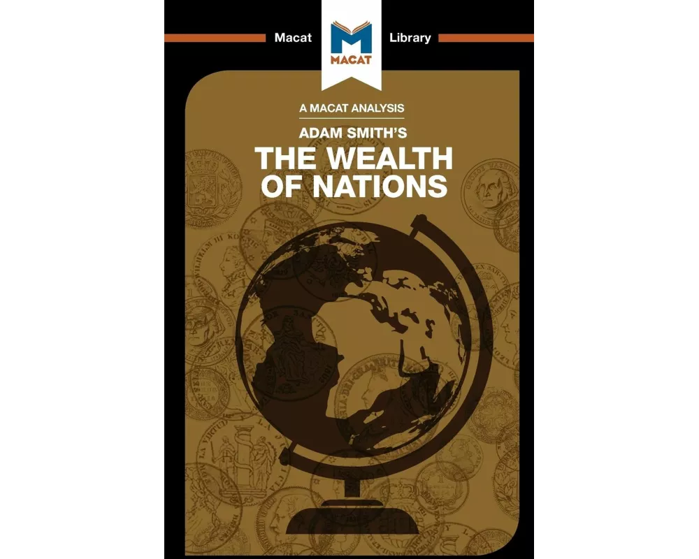 An Analysis of Adam Smith's The Wealth of Nations