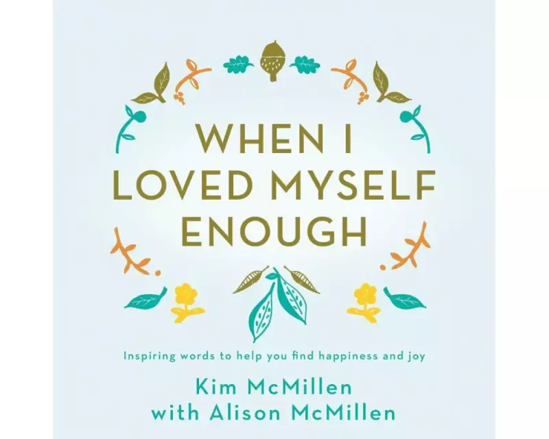 When I Loved Myself Enough