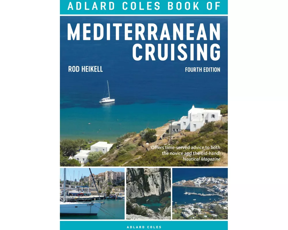 The Adlard Coles Book of Mediterranean Cruising