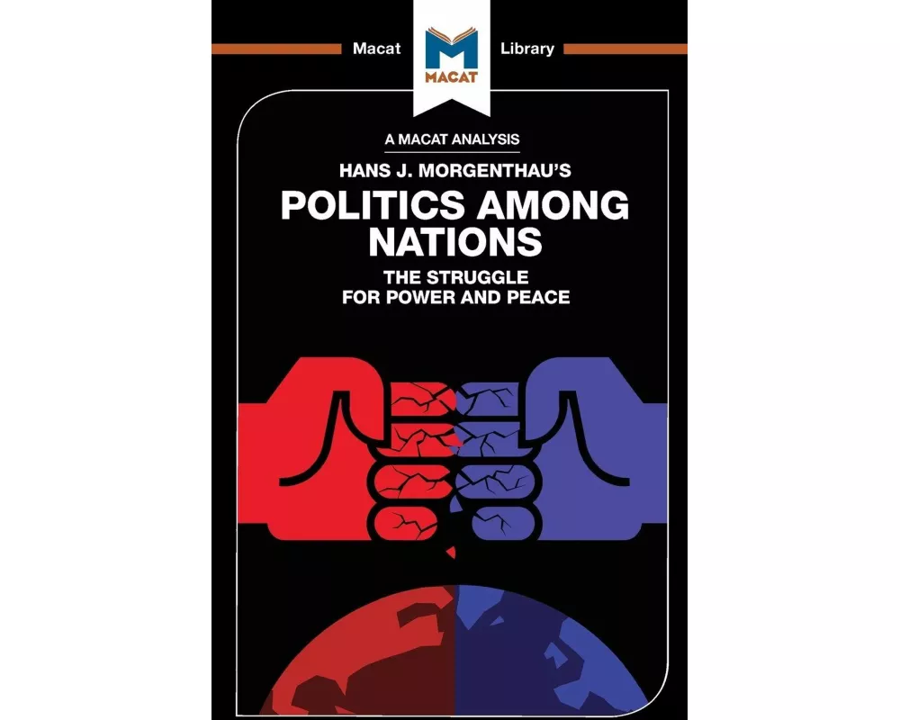 An Analysis of Hans J. Morgenthau's Politics Among Nations