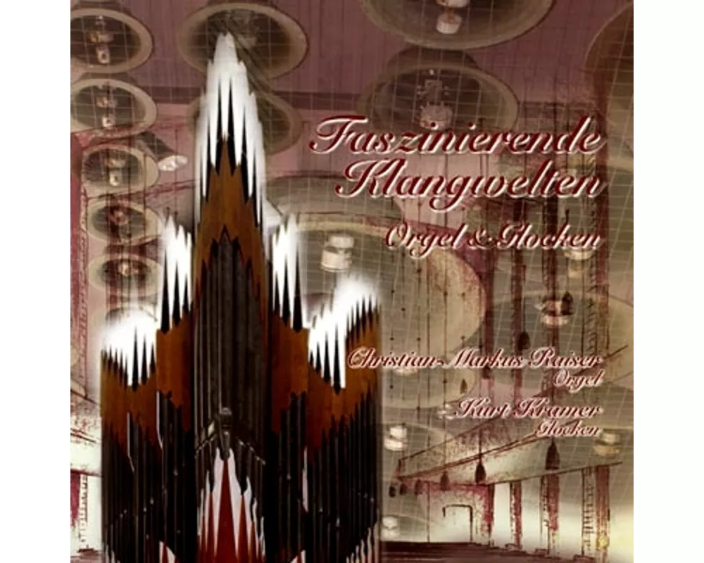 Fazinierende Klangwelten;Orgel & Glock
