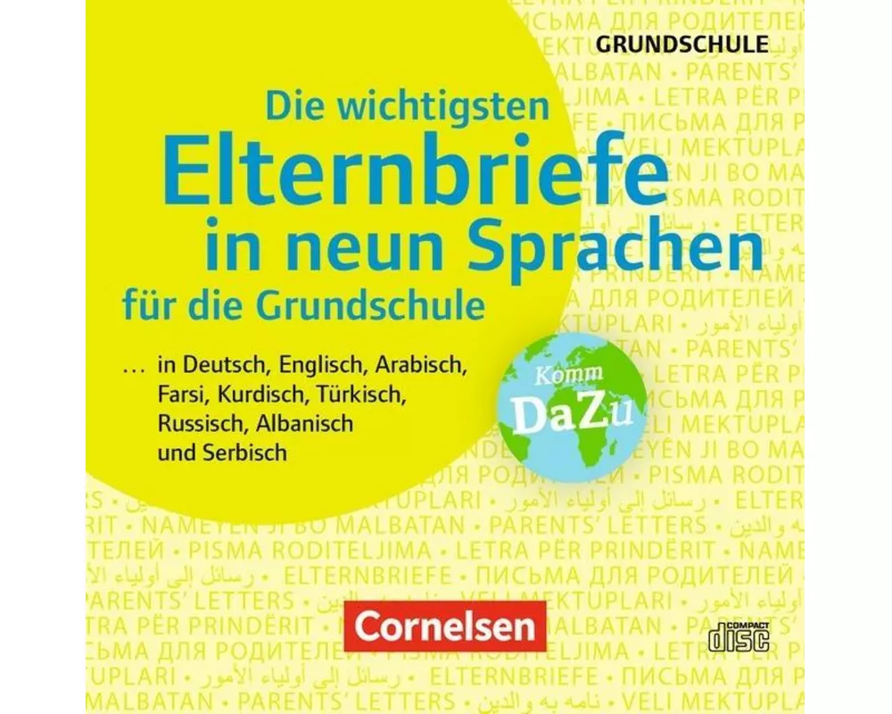 Die wichtigsten Elternbriefe in neun Sprachen für die Grundschule - ... in Deutsch, Englisch, Arabisch, Farsi, Kurdisch, Türkisch, Russisch, Albanisch