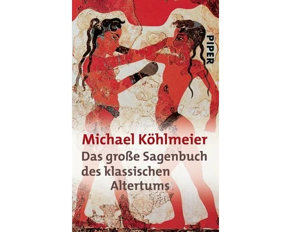 Das grosse Sagenbuch des klassischen Altertums