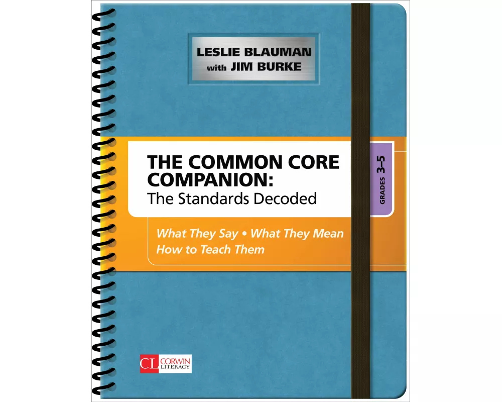 The Common Core Companion: The Standards Decoded, Grades 3-5
