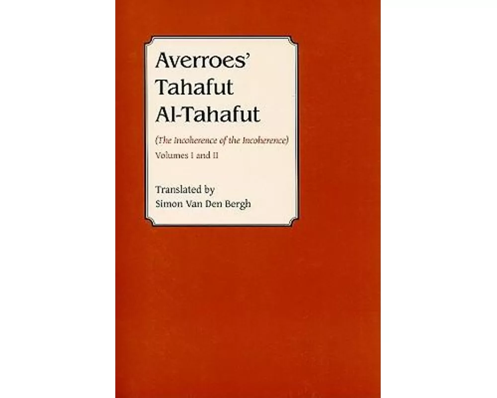 Averroes’ Tahafut al-Tahafut
