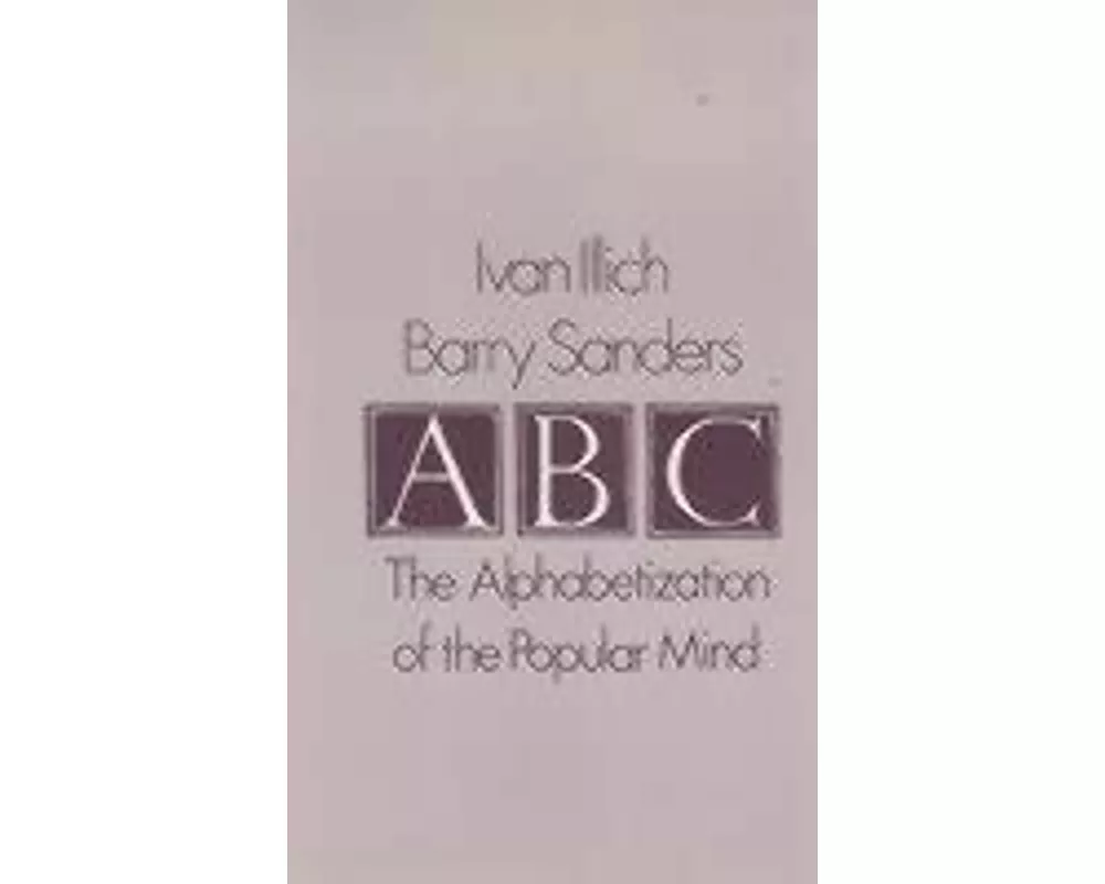 A. B. C. - Alphabetization of the Popular Mind