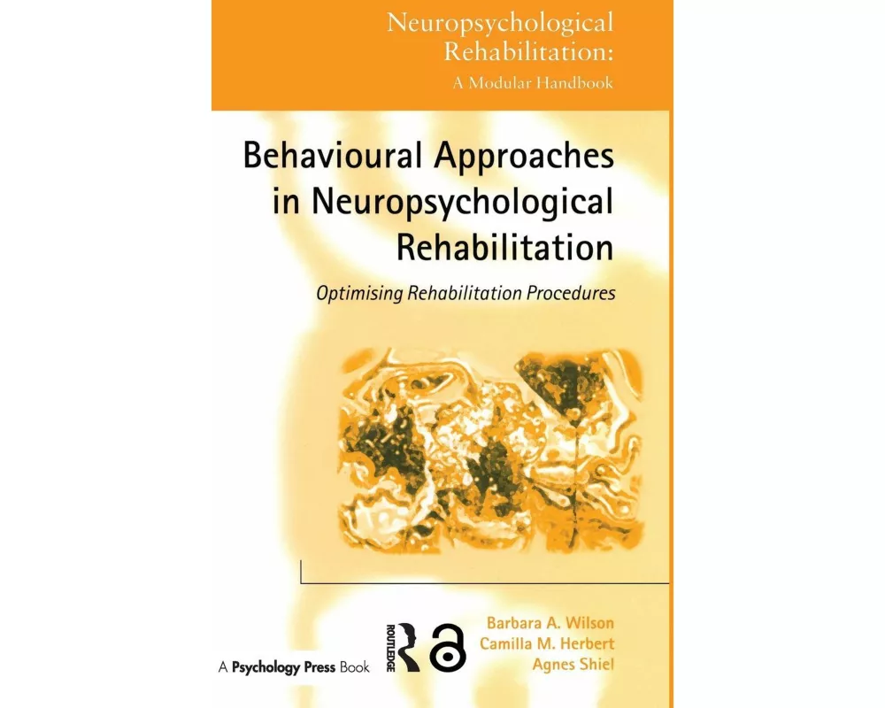 Behavioural Approaches in Neuropsychological Rehabilitation