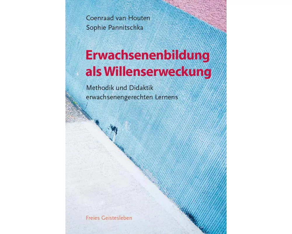 Erwachsenenbildung als Willenserweckung