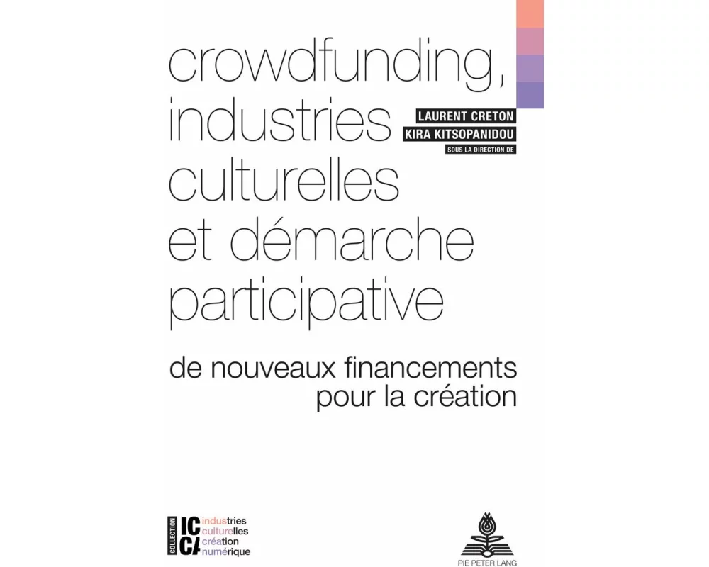 Crowdfunding, industries culturelles et démarche participative