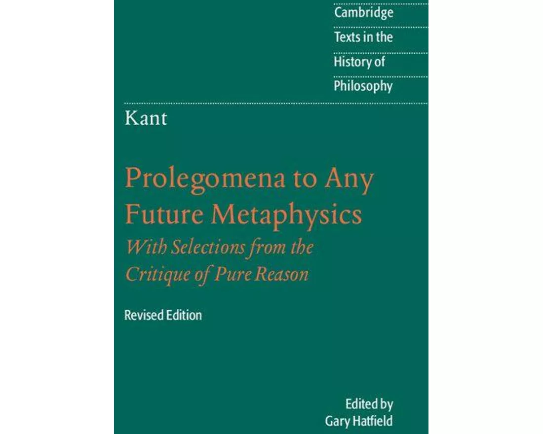Immanuel Kant: Prolegomena to Any Future Metaphysics