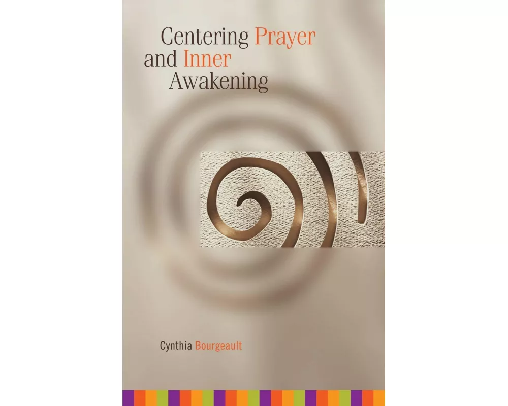 Centering Prayer and Inner Awakening