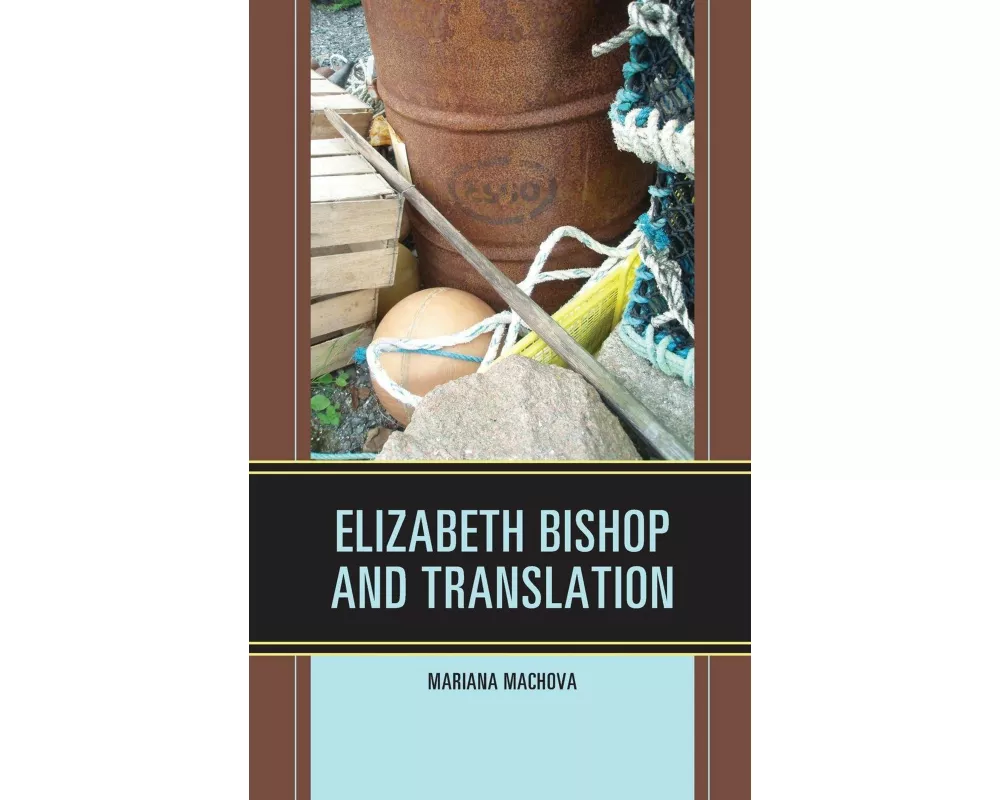 Elizabeth Bishop and Translation