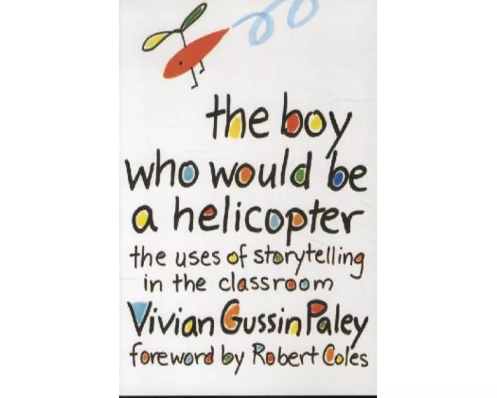 The Boy Who Would Be a Helicopter