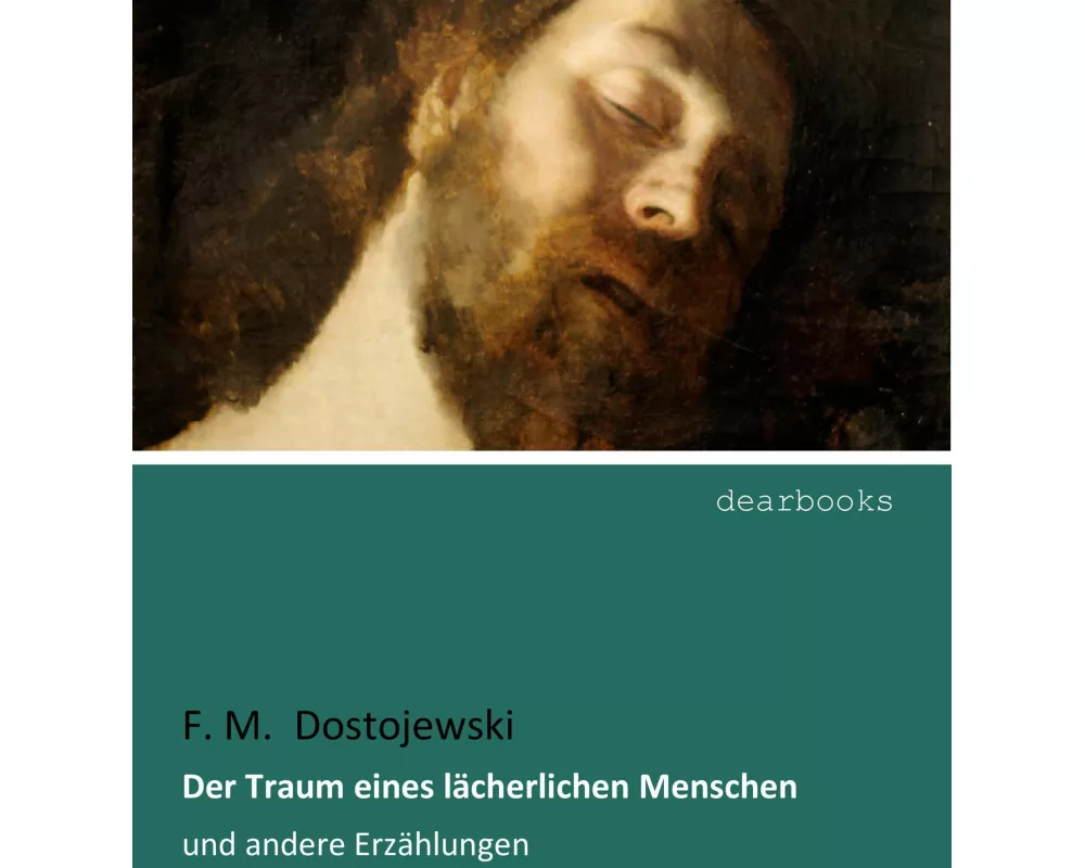 Der Traum eines lächerlichen Menschen