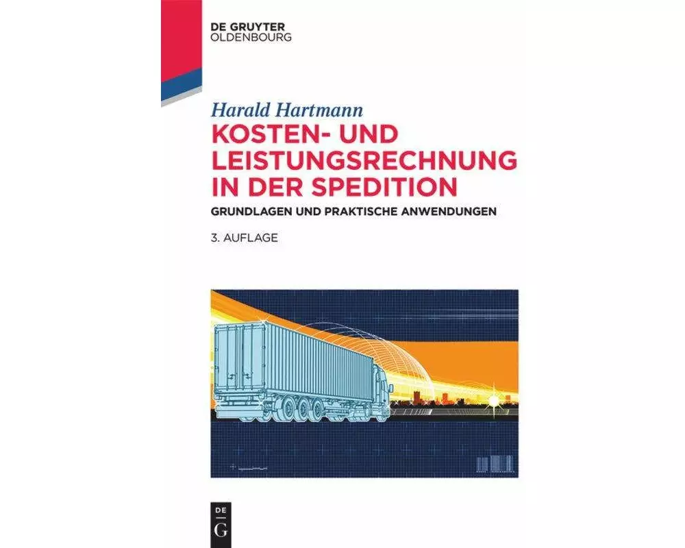 Kosten- und Leistungsrechnung in der Spedition