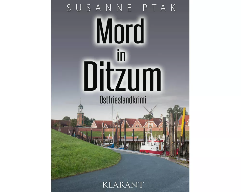 Mord in Ditzum. Ostfrieslandkrimi