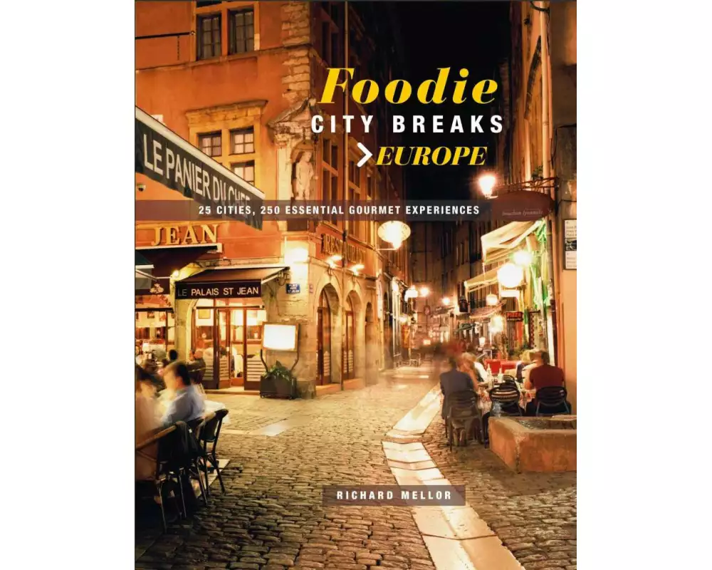Foodie City Breaks: Europe
