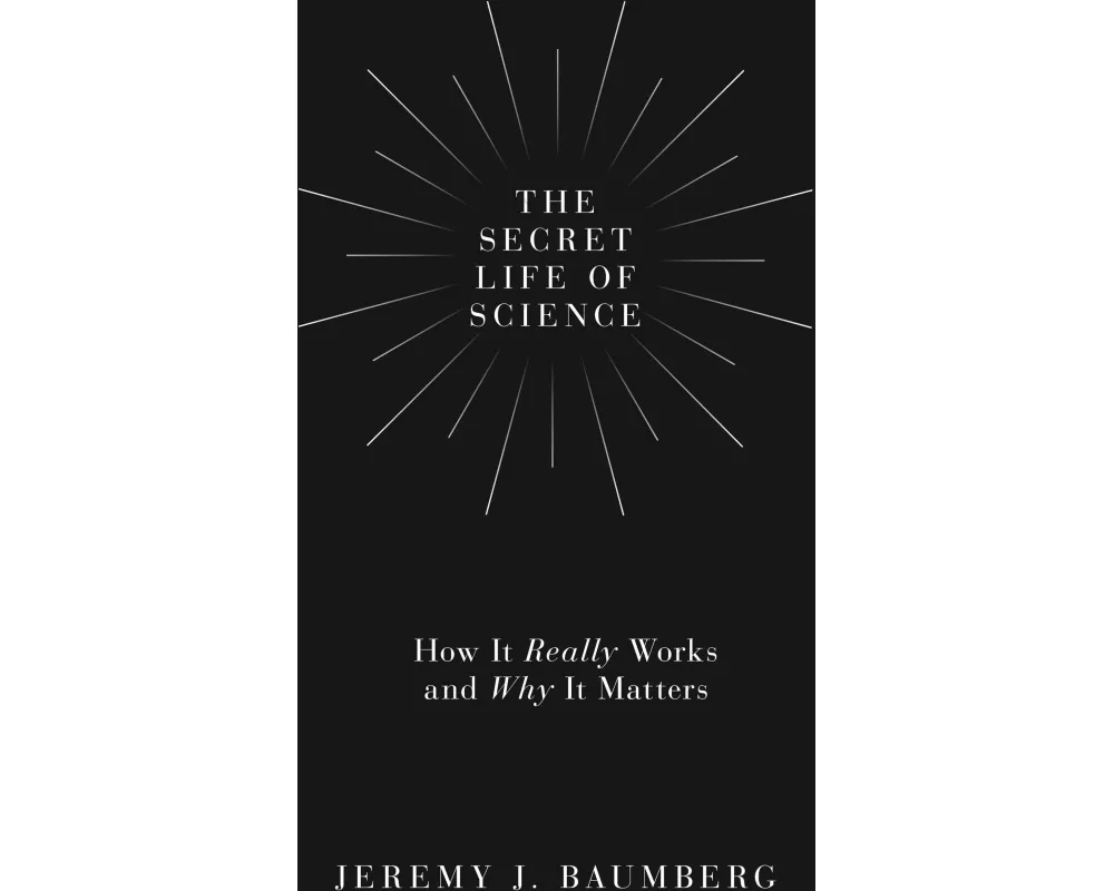 The Secret Life of Science