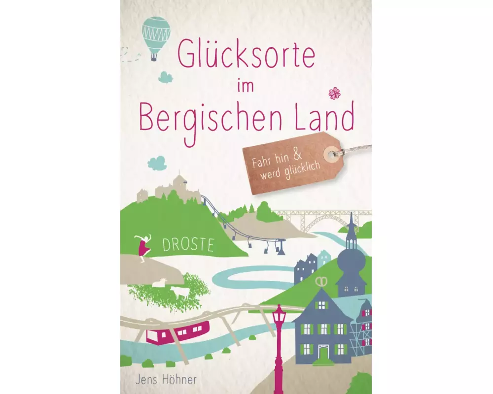 Glücksorte im Bergischen Land