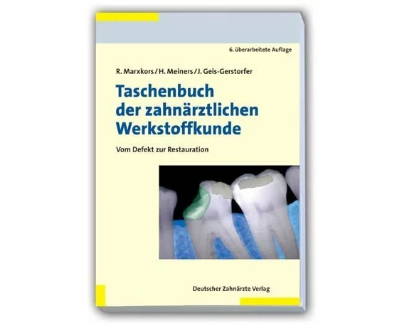 Taschenbuch der zahnärztlichen Werkstoffkunde