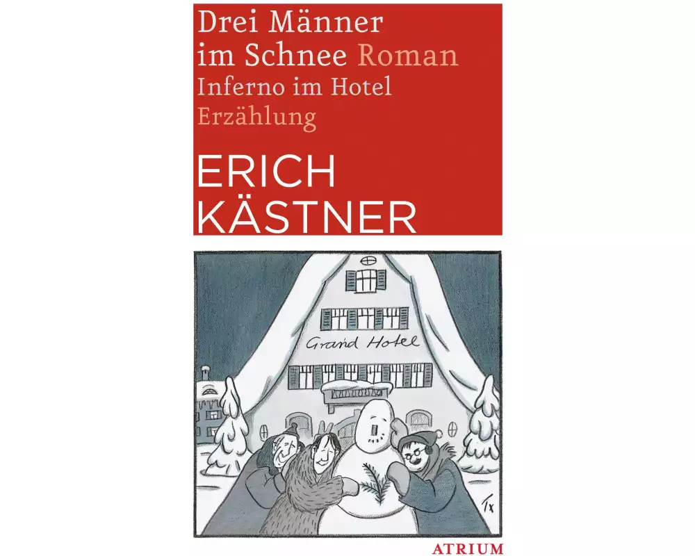 Drei Männer im Schnee. Inferno im Hotel