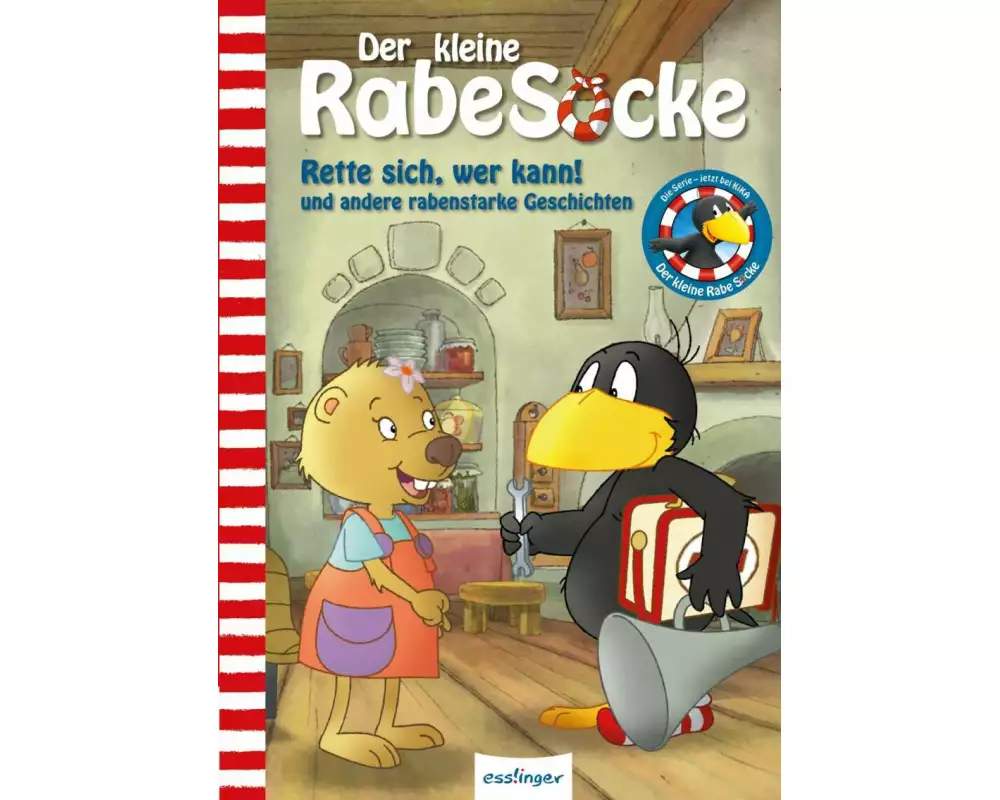 Der kleine Rabe Socke: Rette sich, wer kann! und andere rabenstarke Geschichten