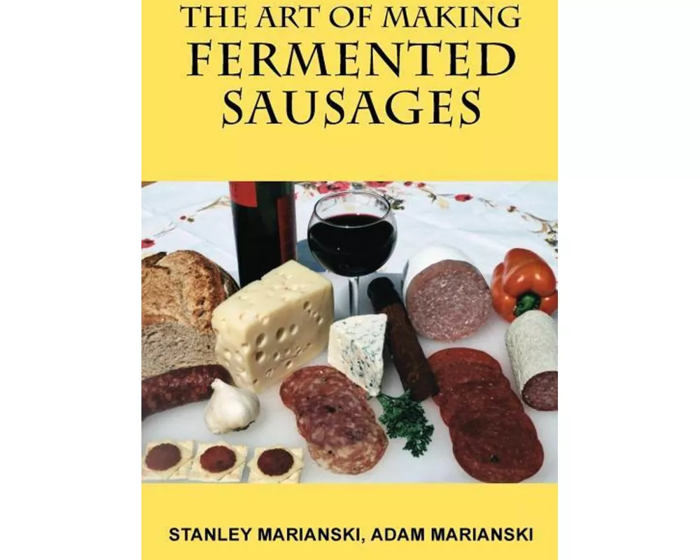 The Art of Making Fermented Sausages