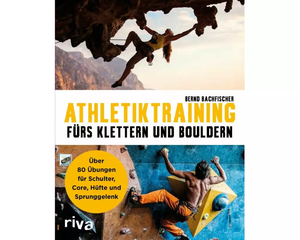 Athletiktraining fürs Klettern und Bouldern