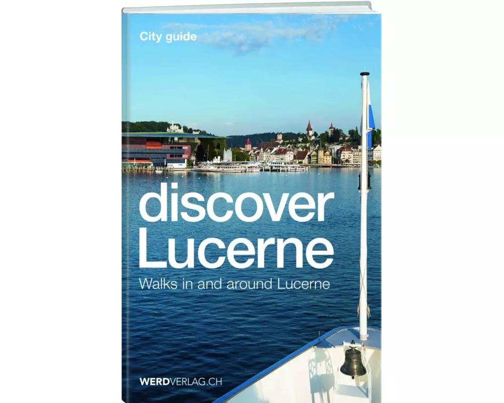 Discover Lucerne