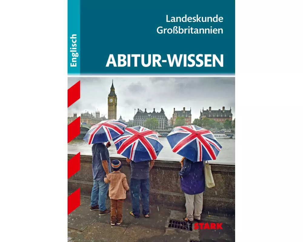Abitur-Wissen - Englisch Landeskunde Großbritannien