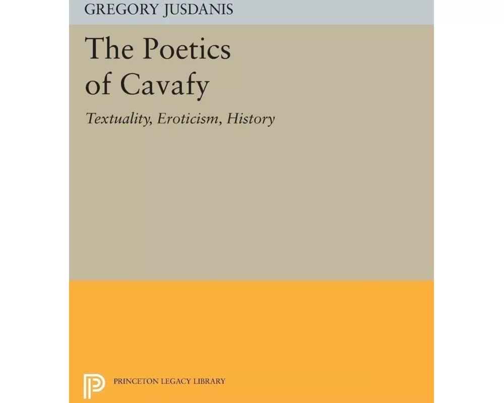 The Poetics of Cavafy