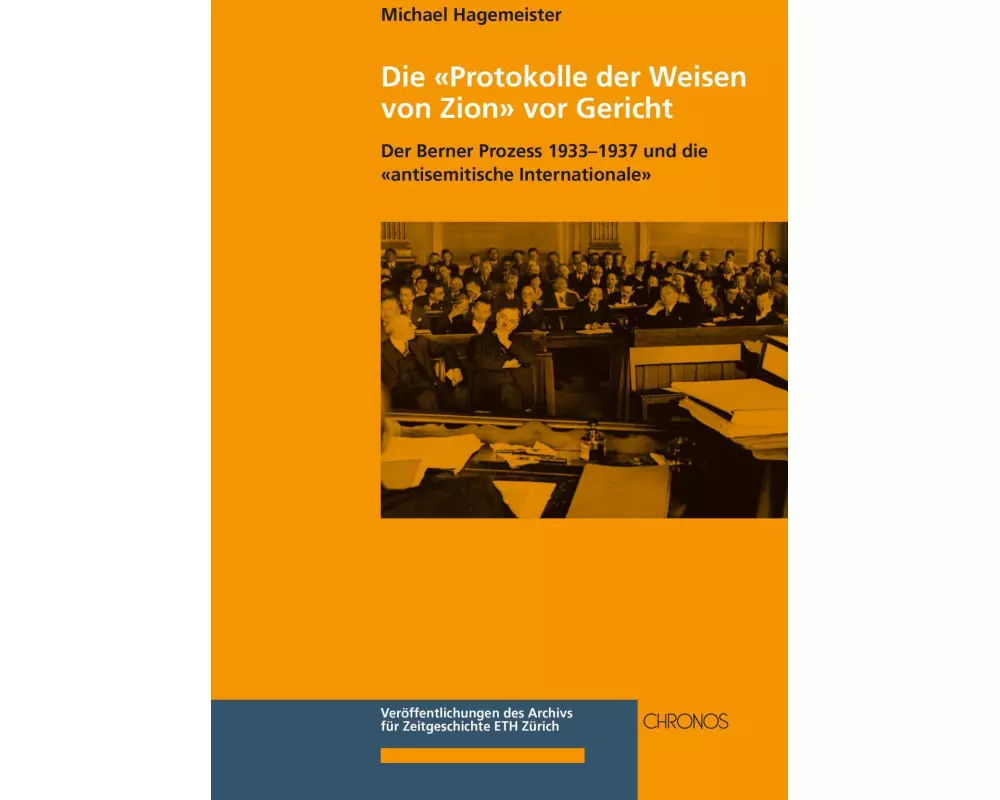 Die «Protokolle der Weisen von Zion» vor Gericht