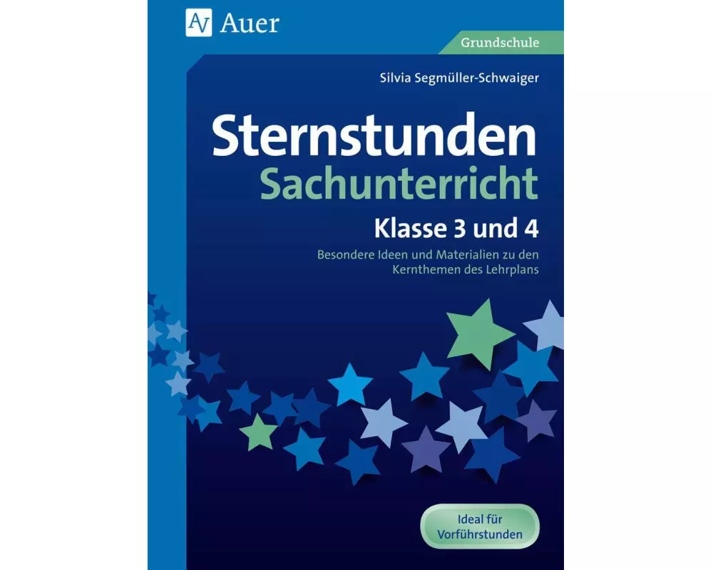 Sternstunden Sachunterricht - Klasse 3 und 4