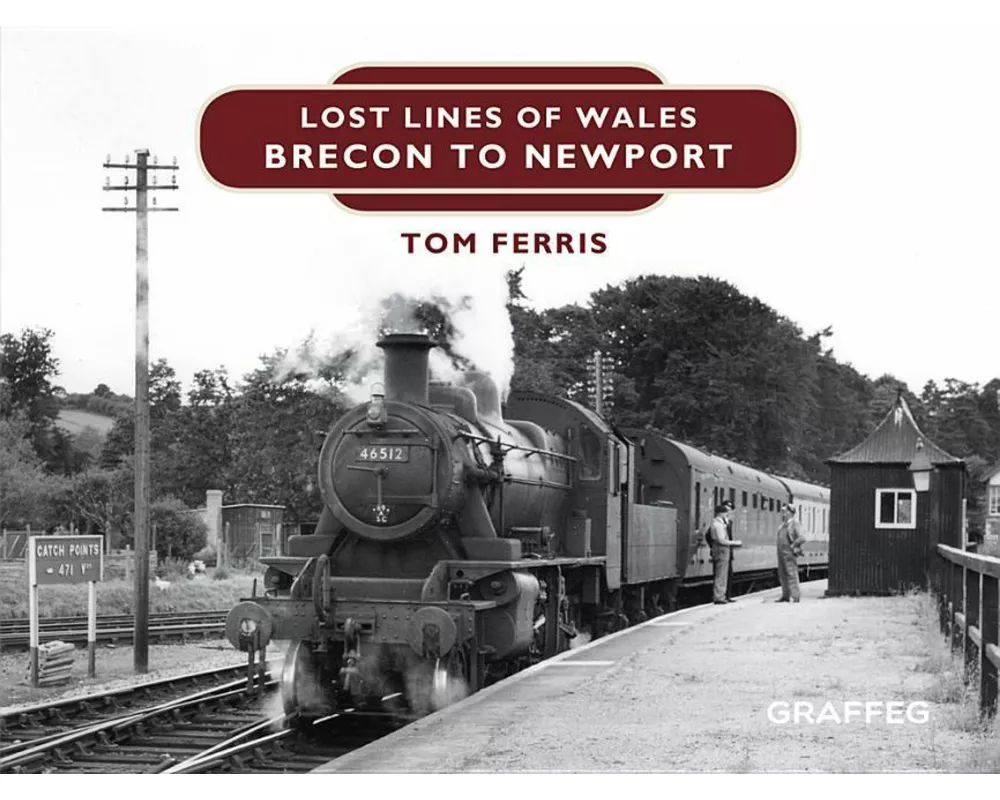 Lost Lines of Wales: Brecon to Newport