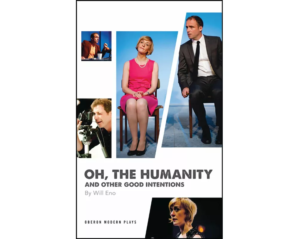Oh, the Humanity and other good intentions