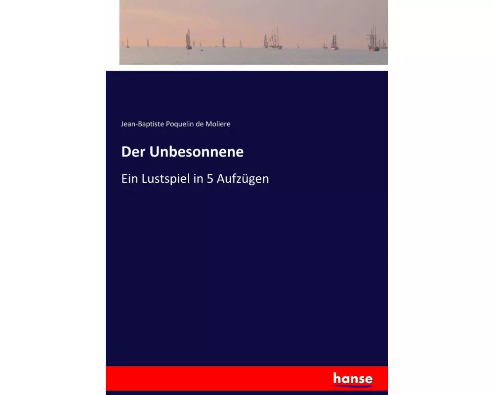 Der Unbesonnene