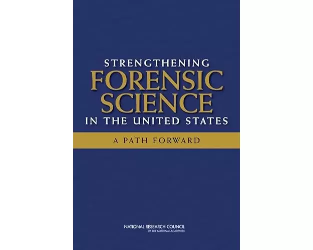 Strengthening Forensic Science in the United States