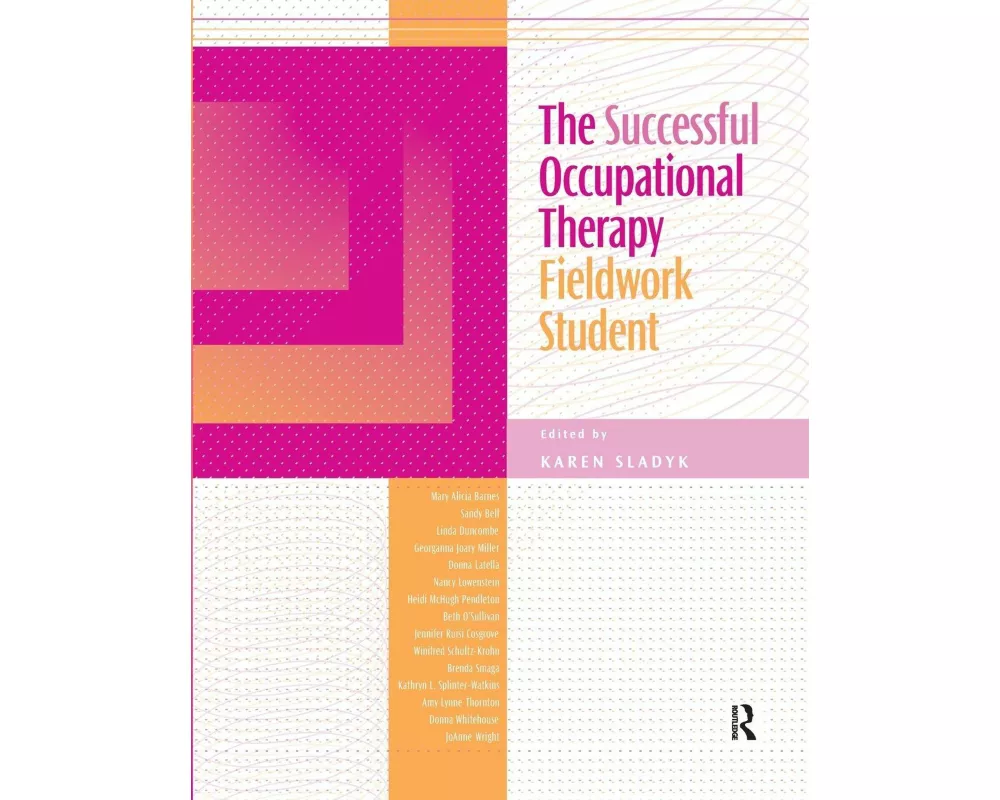 The Successful Occupational Therapy Fieldwork Student