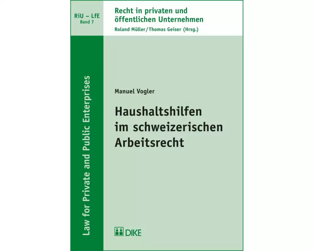 Haushaltshilfen im schweizerischen Arbeitsrecht