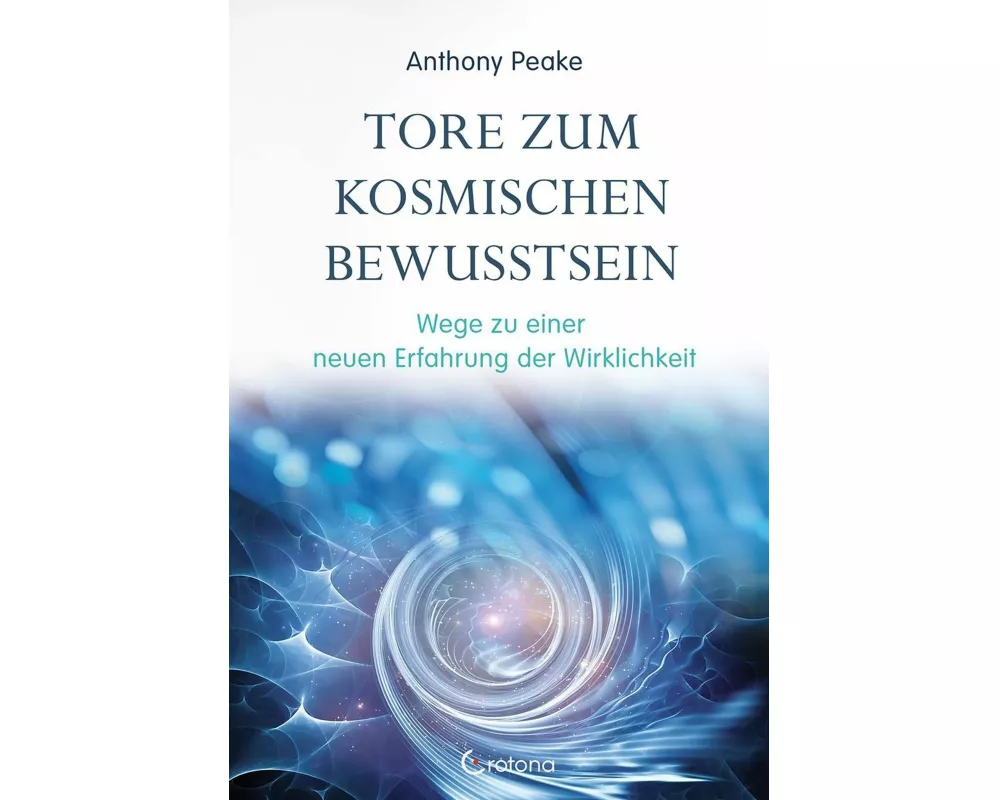 Tore zum kosmischen Bewusstsein