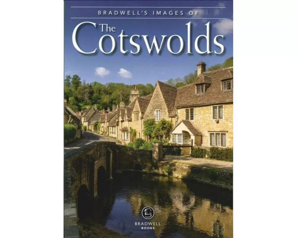 Bradwell's Images of the Cotswolds