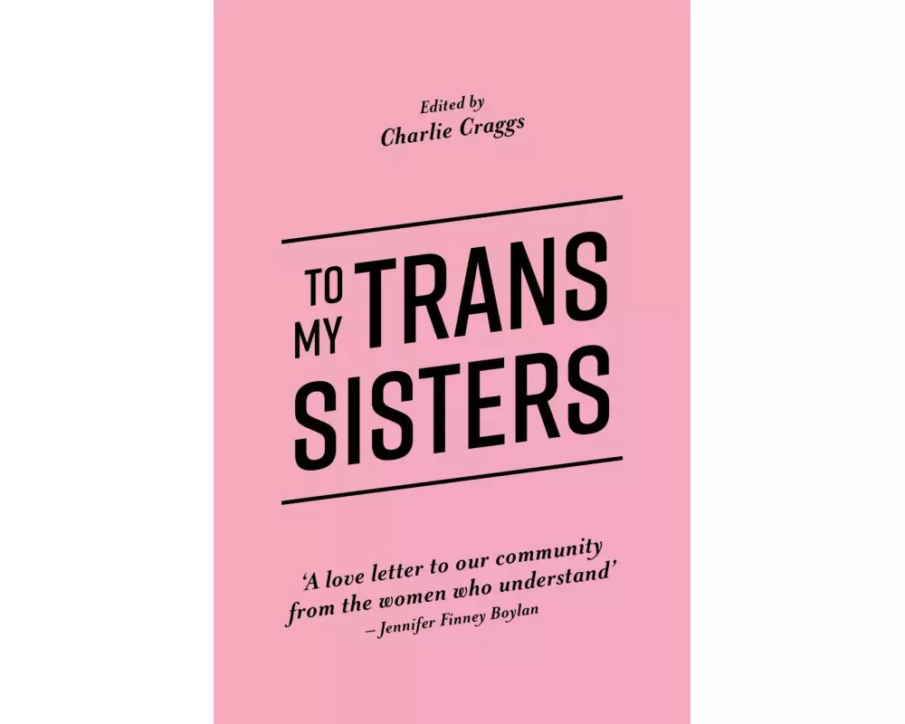 To My Trans Sisters
