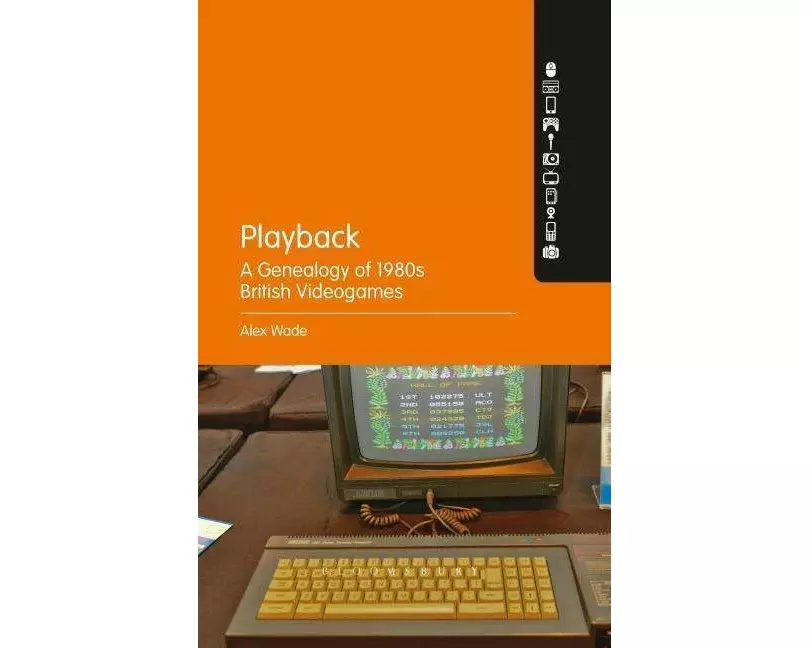 Playback – A Genealogy of 1980s British Videogames