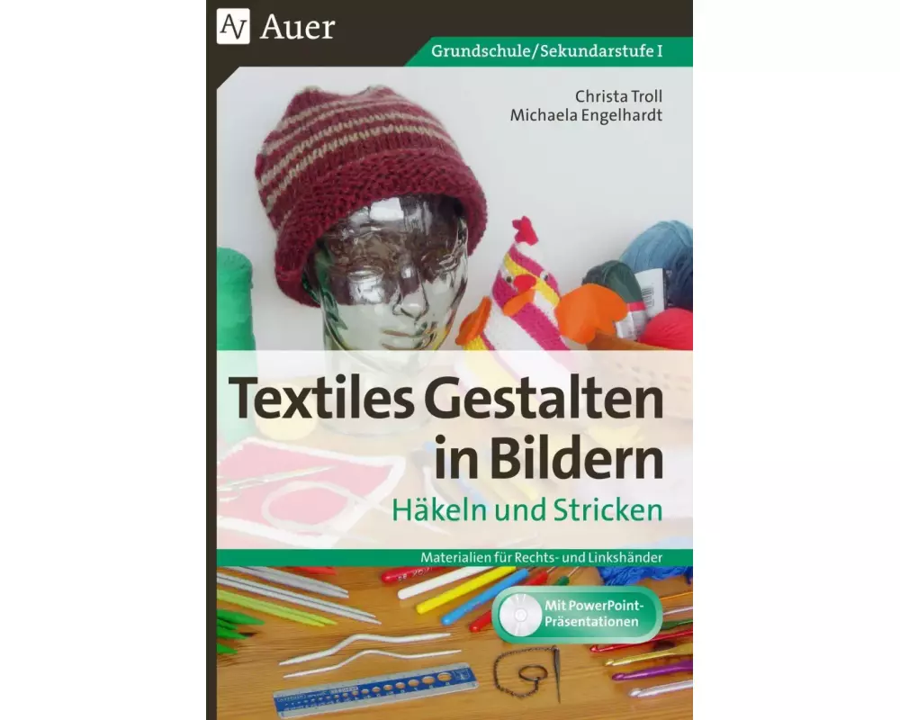 Textiles Gestalten in Bildern Häkeln und Stricken