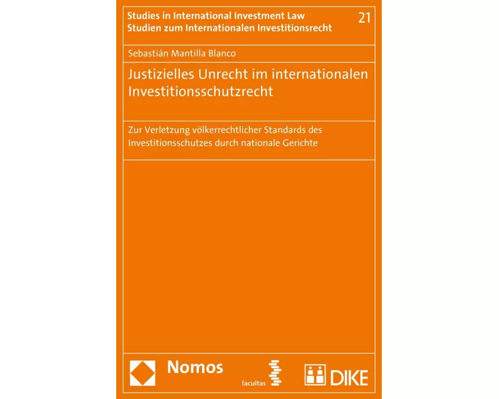 Justizielles Unrecht im internationalen Investitionsschutzrecht